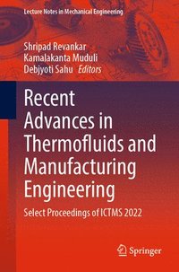 bokomslag Recent Advances in Thermofluids and Manufacturing Engineering