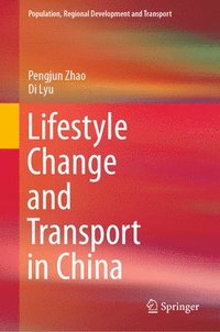 bokomslag Lifestyle Change and Transport in China