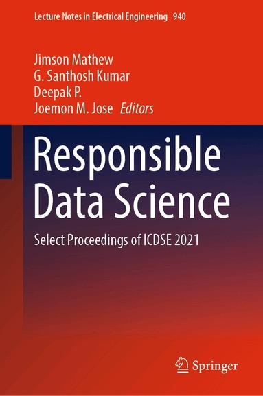Jimson Mathew, G. Santhosh Kumar, Deepak P., Joemon M. Jose - Responsible Data Science, Inbunden