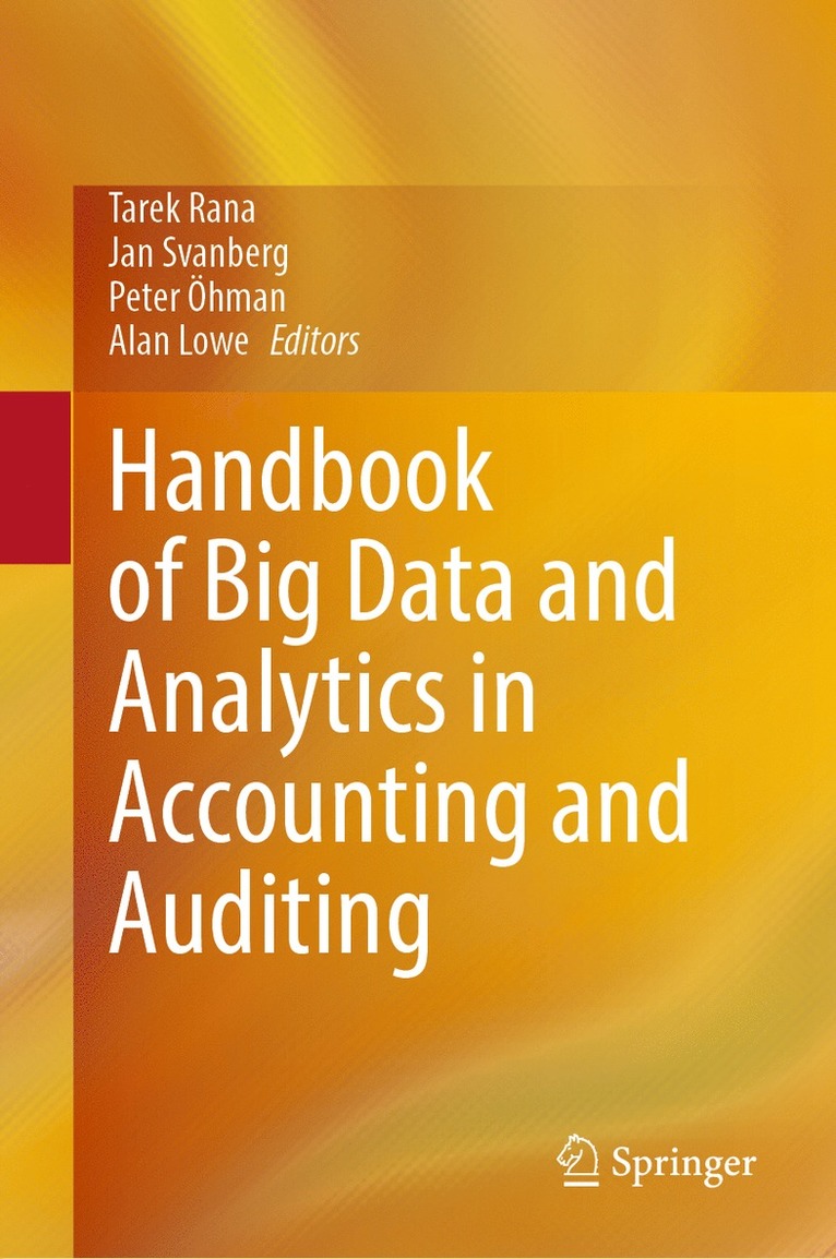 Tarek Rana, Jan Svanberg, Peter Öhman, Alan Lowe, Peter Ohman - Handbook of Big Data and Analytics in Accounting and Auditing, Inbunden