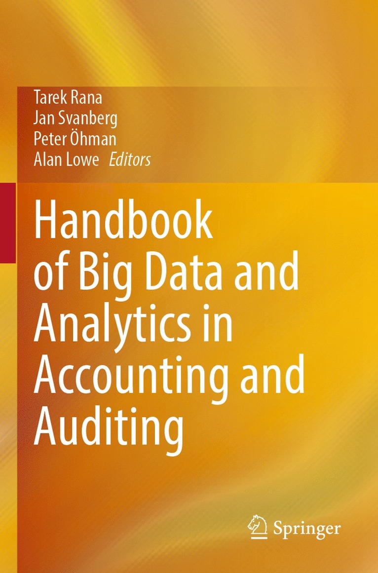 Tarek Rana, Jan Svanberg, Peter Öhman, Alan Lowe - Handbook of Big Data and Analytics in Accounting and Auditing, Häftad