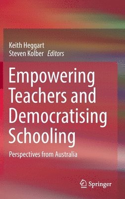 Empowering Teachers and Democratising Schooling 1