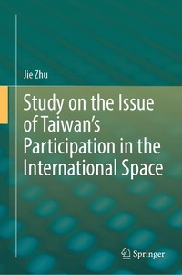 bokomslag Study on the Issue of Taiwan's Participation in the International Space