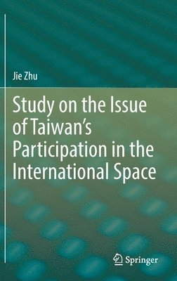 Study on the Issue of Taiwans Participation in the International Space 1