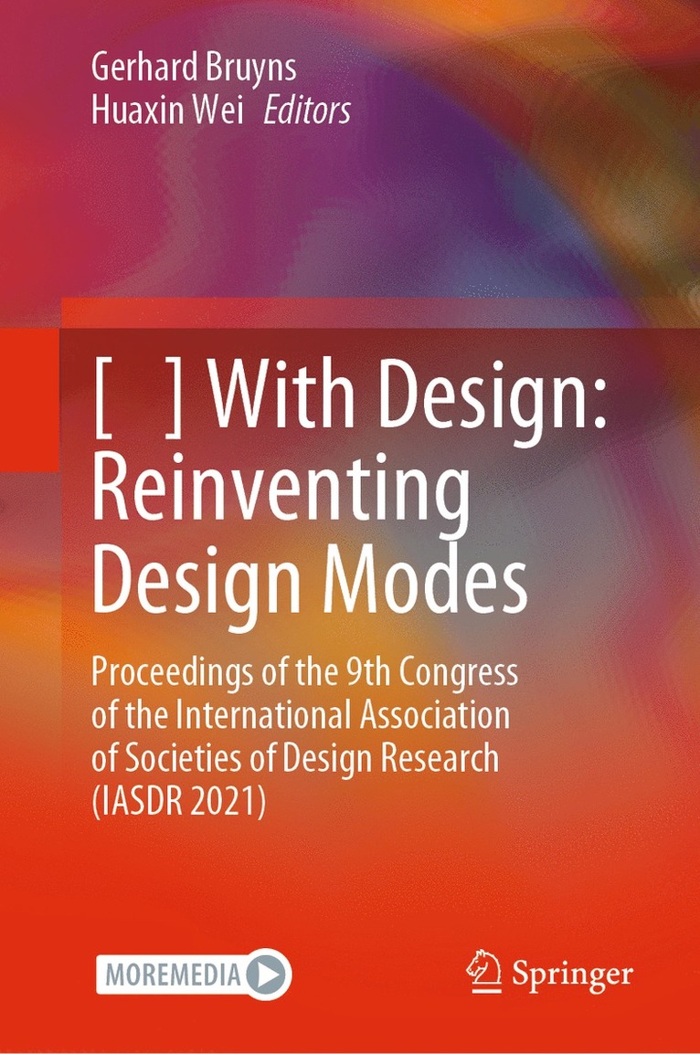 Gerhard Bruyns, Huaxin Wei - [   ] With Design: Reinventing Design Modes, Inbunden