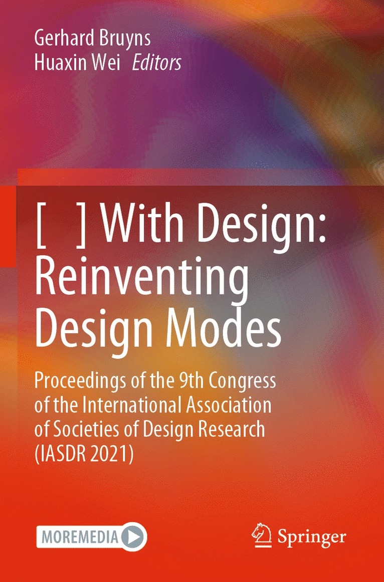 Gerhard Bruyns, Huaxin Wei - [   ] With Design: Reinventing Design Modes, Häftad