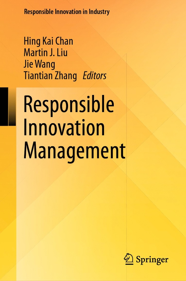 Hing Kai Chan, Martin J. Liu, Jie Wang, Tiantian Zhang - Responsible Innovation Management, Inbunden