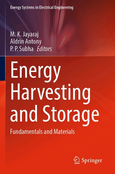 M. K. Jayaraj, Aldrin Antony, P. P. Subha - Energy Harvesting and Storage, Häftad
