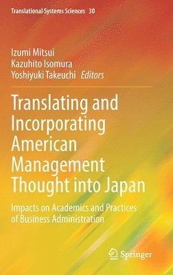 Translating and Incorporating American Management Thought into Japan 1