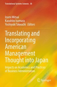 bokomslag Translating and Incorporating American Management Thought into Japan