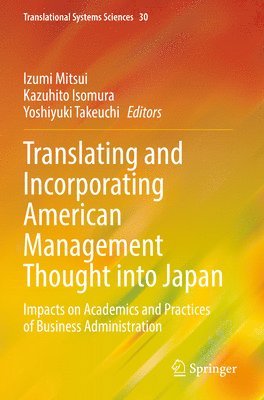 Translating and Incorporating American Management Thought into Japan 1