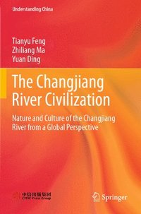 bokomslag The Changjiang River Civilization
