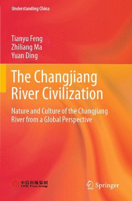 bokomslag The Changjiang River Civilization