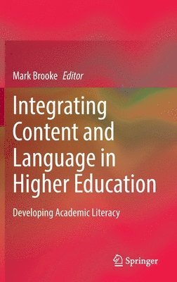 bokomslag Integrating Content and Language in Higher Education