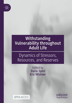 Withstanding Vulnerability throughout Adult Life 1
