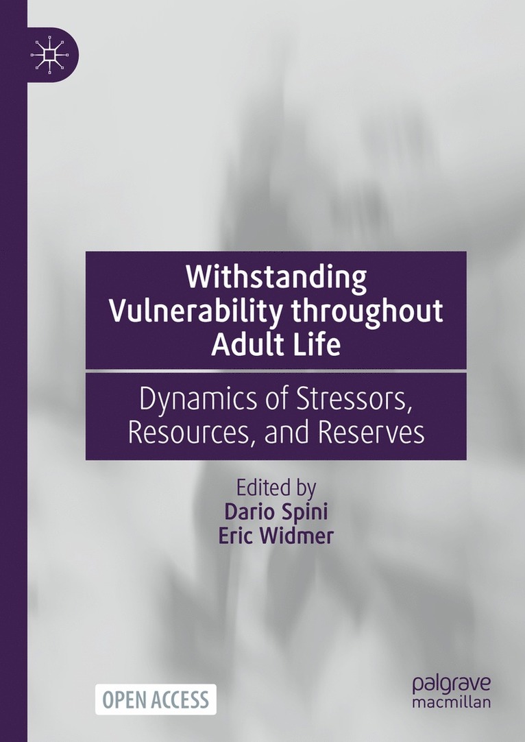 Dario Spini, Eric Widmer - Withstanding Vulnerability throughout Adult Life, Inbunden