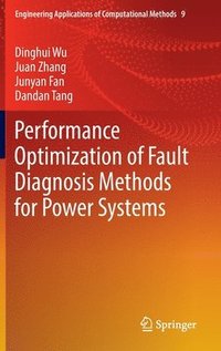 bokomslag Performance Optimization of Fault Diagnosis Methods for Power Systems