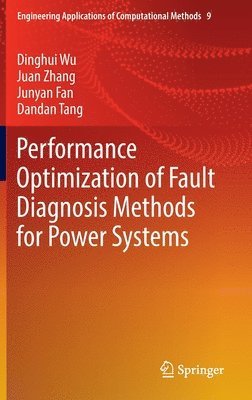 Performance Optimization of Fault Diagnosis Methods for Power Systems 1