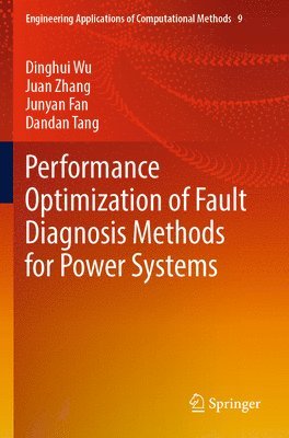 Performance Optimization of Fault Diagnosis Methods for Power Systems 1