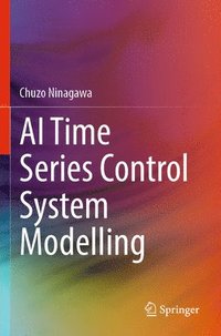 bokomslag AI Time Series Control System Modelling