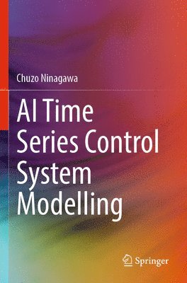 bokomslag AI Time Series Control System Modelling