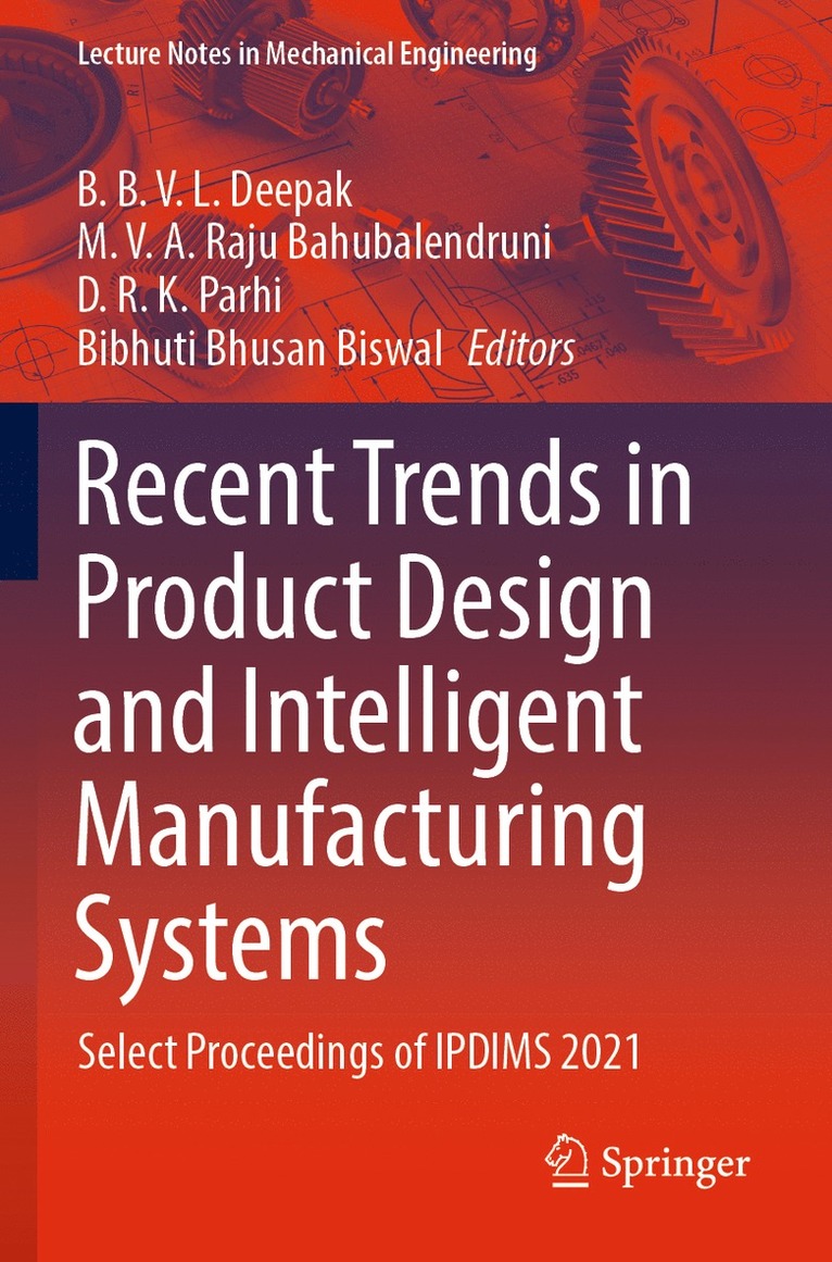 Recent Trends in Product Design and Intelligent Manufacturing Systems 1