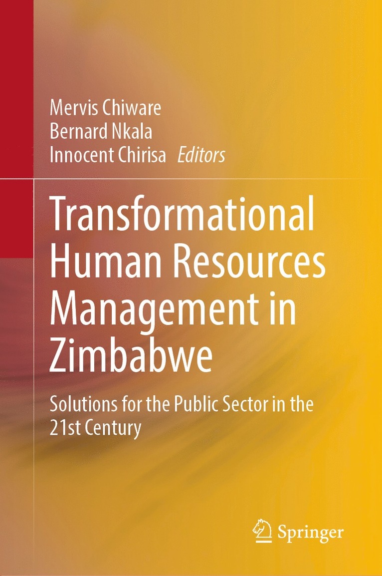 Mervis Chiware, Bernard Nkala, Innocent Chirisa - Transformational Human Resources Management in Zimbabwe, Inbunden
