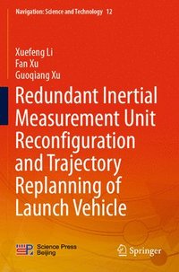 bokomslag Redundant Inertial Measurement Unit Reconfiguration and Trajectory Replanning of Launch Vehicle