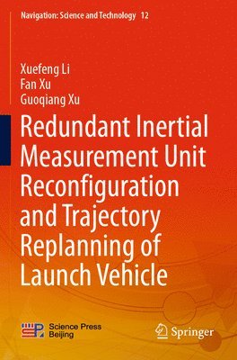 bokomslag Redundant Inertial Measurement Unit Reconfiguration and Trajectory Replanning of Launch Vehicle