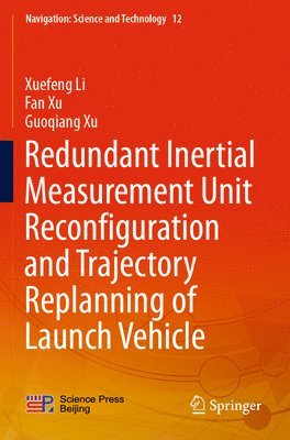 Redundant Inertial Measurement Unit Reconfiguration and Trajectory Replanning of Launch Vehicle 1