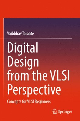 bokomslag Digital Design from the VLSI Perspective