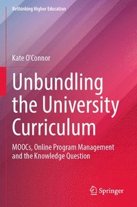 bokomslag Unbundling the University Curriculum