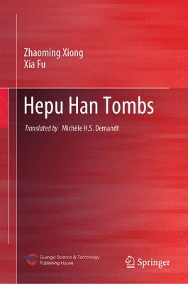 bokomslag Hepu Han Tombs