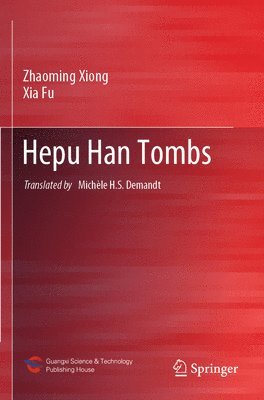 bokomslag Hepu Han Tombs
