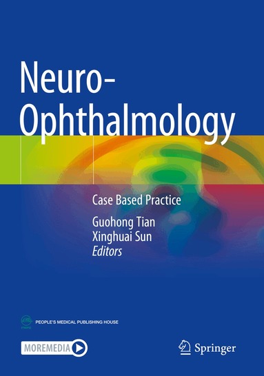 Guohong Tian, Xinghuai Sun - Neuro-Ophthalmology, Häftad