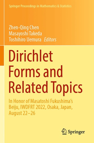 Zhen-Qing Chen, Masayoshi Takeda, Toshihiro Uemura - Dirichlet Forms and Related Topics, Häftad