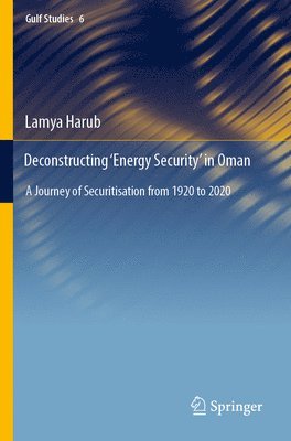 Deconstructing Energy Security in Oman 1