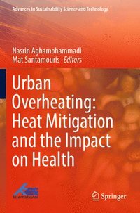 bokomslag Urban Overheating: Heat Mitigation and the Impact on Health