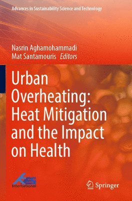 Urban Overheating: Heat Mitigation and the Impact on Health 1