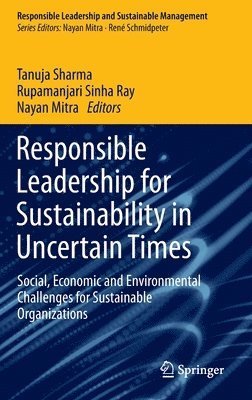 bokomslag Responsible Leadership for Sustainability in Uncertain Times
