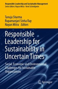 bokomslag Responsible Leadership for Sustainability in Uncertain Times
