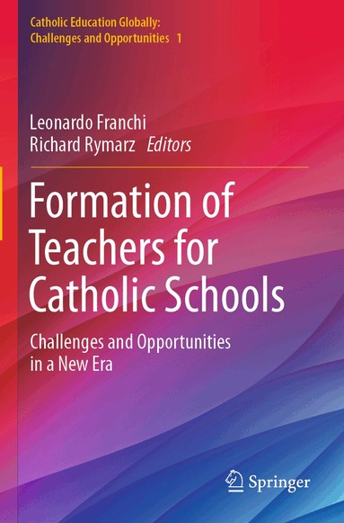 Leonardo Franchi, Richard Rymarz - Formation of Teachers for Catholic Schools, Häftad