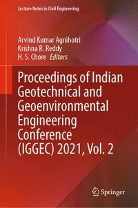 bokomslag Proceedings of Indian Geotechnical and Geoenvironmental Engineering Conference (IGGEC) 2021, Vol. 2