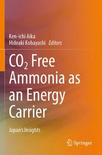 bokomslag CO2 Free Ammonia as an Energy Carrier