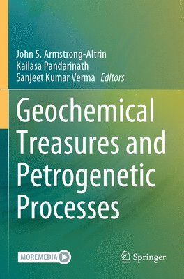 Geochemical Treasures and Petrogenetic Processes 1