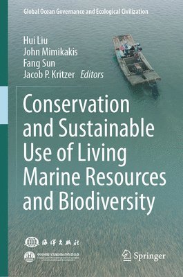 bokomslag Conservation and Sustainable Use of Living Marine Resources and Biodiversity