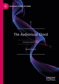 bokomslag The Audiovisual Chord
