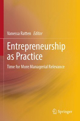 Entrepreneurship as Practice 1