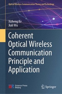 bokomslag Coherent Optical Wireless Communication Principle and Application