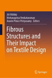 bokomslag Fibrous Structures and Their Impact on Textile Design